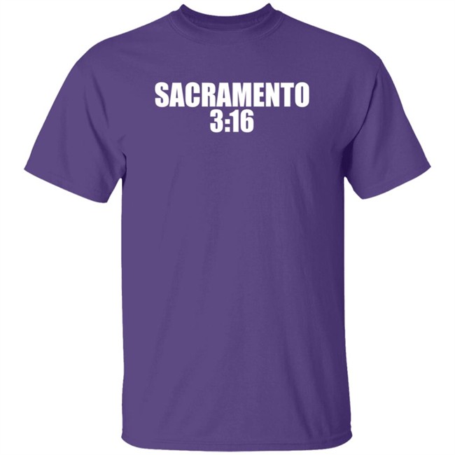 WWE Sacramento 3:16 Shirt Sacramento Kings WWERaw WWE Sacramento 3:16 Shirt Sacramento Kings WWERaw
