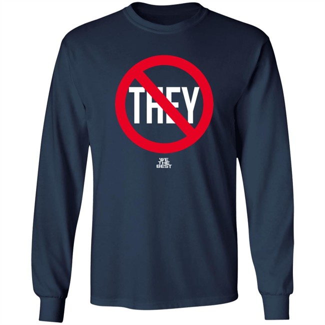 No They We The Best Shirt Earth Eater D1c0mm No They We The Best Shirt Earth Eater D1c0mm