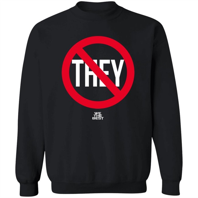 No They We The Best Shirt Earth Eater D1c0mm No They We The Best Shirt Earth Eater D1c0mm