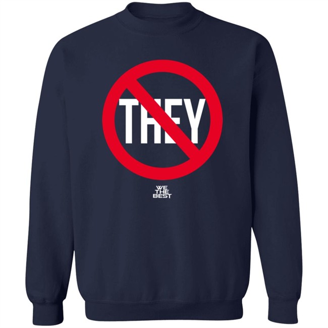 No They We The Best Shirt Earth Eater D1c0mm No They We The Best Shirt Earth Eater D1c0mm