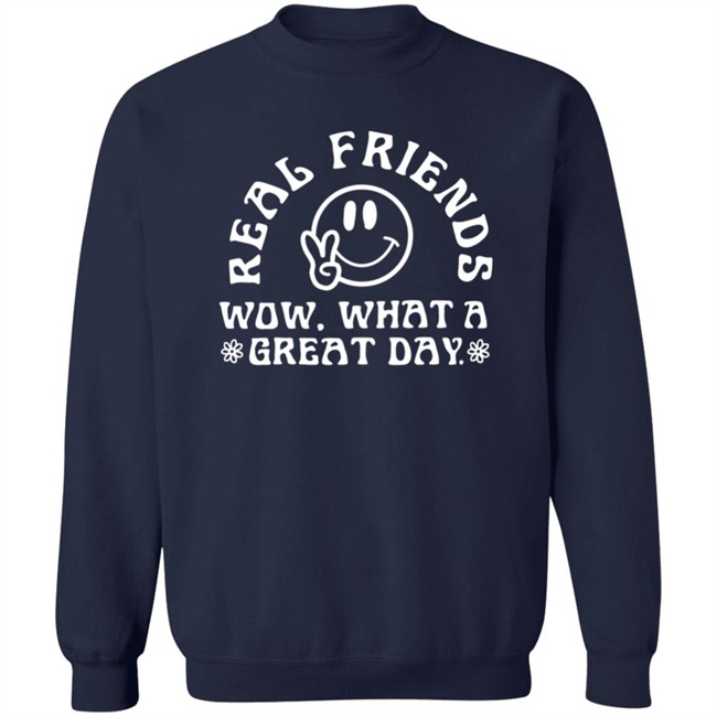 Real Friends Wow What A Great Day Hoodie Real Friends Wow What A Great Day Hoodie