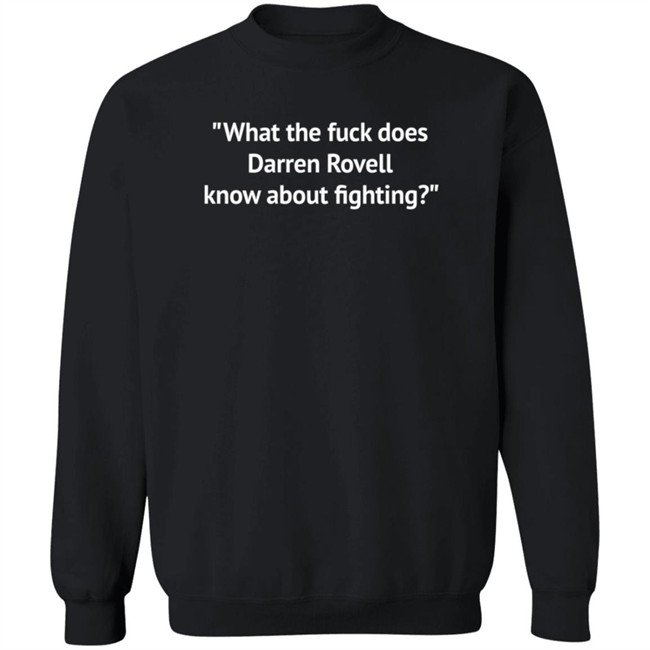 What The Fuck Does Darren Rovell Know About Fighting Shirt Robbiebarstool Brendan Fitzgerald What The Fuck Does Darren Rovell Know About Fighting Shirt Robbiebarstool Brendan Fitzgerald