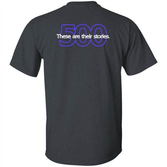Wolf Entertainment Merch The 500 Law And Order Special Victims Unit Tee Shirt 500 these are their stories Wolf Entertainment Merch The 500 Law And Order Special Victims Unit Tee Shirt 500 these are their stories