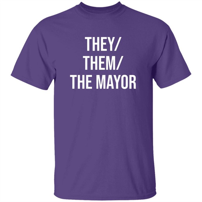 Owen J Hurcum International Pronouns Day They/ Them/ The Mayor Shirt Owen J Hurcum International Pronouns Day They/ Them/ The Mayor Shirt