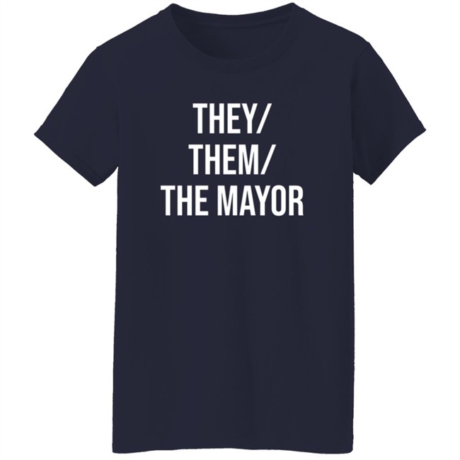Owen J Hurcum International Pronouns Day They/ Them/ The Mayor Shirt Owen J Hurcum International Pronouns Day They/ Them/ The Mayor Shirt