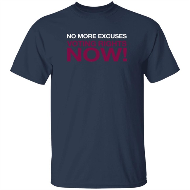 Washington No More Excuses Voting Right Now Shirt Washington No More Excuses Voting Right Now Shirt