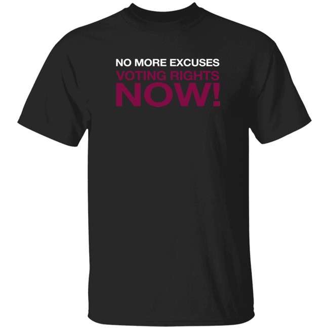 Washington No More Excuses Voting Right Now Shirt Washington No More Excuses Voting Right Now Shirt