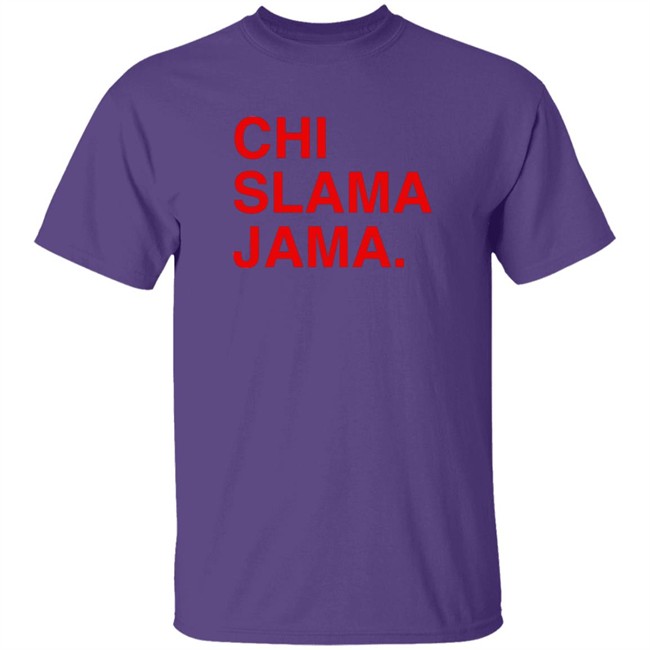 Obvious Shirts Merch Chi Slama Jama Shirt Obvious Shirts Merch Chi Slama Jama Shirt