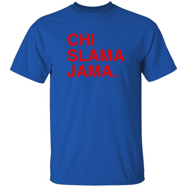 Obvious Shirts Merch Chi Slama Jama Shirt Obvious Shirts Merch Chi Slama Jama Shirt