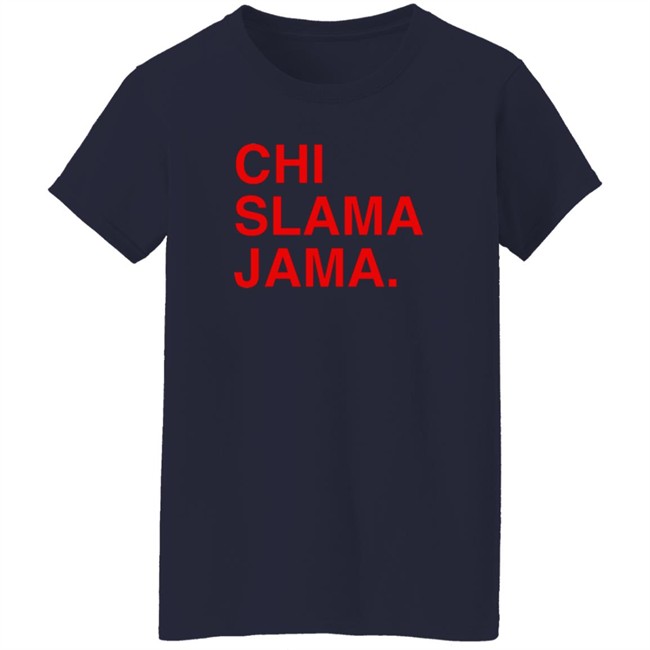 Obvious Shirts Merch Chi Slama Jama Shirt Obvious Shirts Merch Chi Slama Jama Shirt