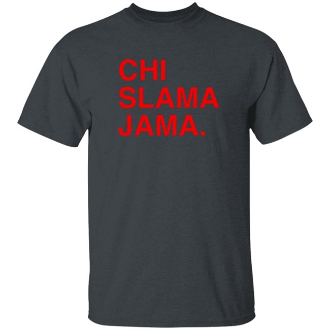 Obvious Shirts Merch Chi Slama Jama Shirt Obvious Shirts Merch Chi Slama Jama Shirt