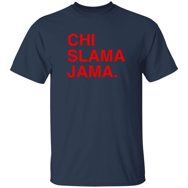 Obvious Shirts Merch Chi Slama Jama Shirt Obvious Shirts Merch Chi Slama Jama Shirt