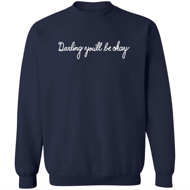 Pierce The Veil Merch Darling You’Ll Be Okay New Sweatshirt Pierce The Veil Merch Darling You’Ll Be Okay New Sweatshirt