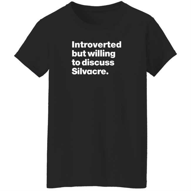 Isabelle Sieb Introverted But Willing To Discuss Silvacre T Shirt Isabelle Sieb Introverted But Willing To Discuss Silvacre T Shirt