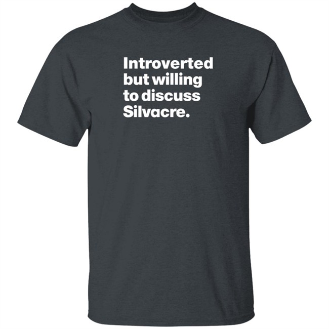 Isabelle Sieb Introverted But Willing To Discuss Silvacre T Shirt Isabelle Sieb Introverted But Willing To Discuss Silvacre T Shirt