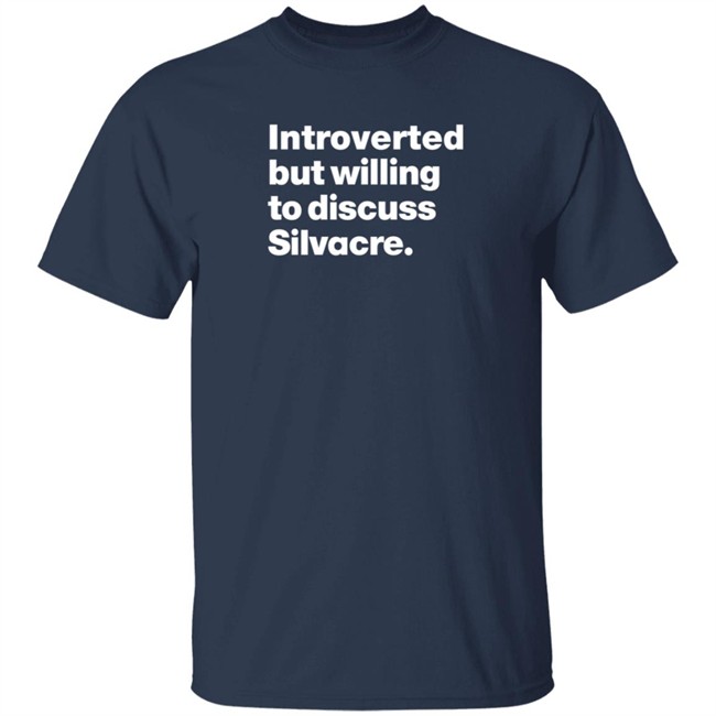Isabelle Sieb Introverted But Willing To Discuss Silvacre T Shirt Isabelle Sieb Introverted But Willing To Discuss Silvacre T Shirt