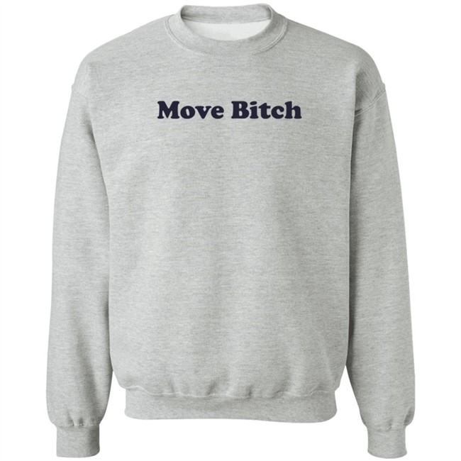 Move Bitch T Shirt High End Homo Move Bitch T Shirt High End Homo