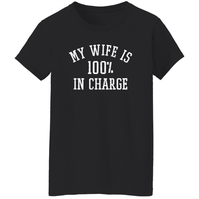 My Wife Is 100% In Charge T Shirt Marcus Lemonis My Wife Is 100% In Charge T Shirt Marcus Lemonis