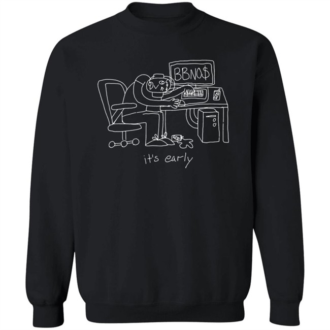 Bbno$ Merch Its Early Hoodie Bbno$ Merch Its Early Hoodie
