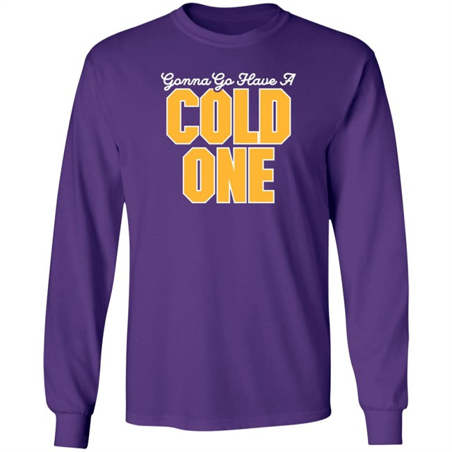 Pittsburgh Clothing Gonna Go Have a Cold One T Shirt Pittsburgh Clothing Gonna Go Have a Cold One T Shirt
