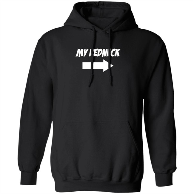 My Redneck T Shirt Dom2K My Redneck T Shirt Dom2K