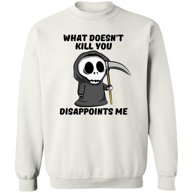 Grim Reaper Cartoon What Doesn't Kill You Disappoints Me Hoodie Caytlyn Brooke Grim Reaper Cartoon What Doesn't Kill You Disappoints Me Hoodie Caytlyn Brooke