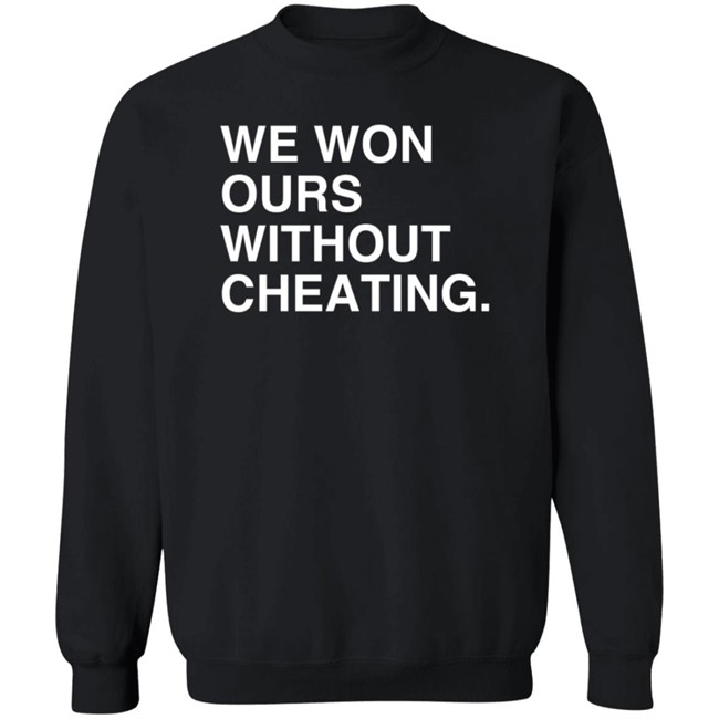 Obvious Shirts We Won Ours Without Cheating T Shirt Meghan Lee Obvious Shirts We Won Ours Without Cheating T Shirt Meghan Lee