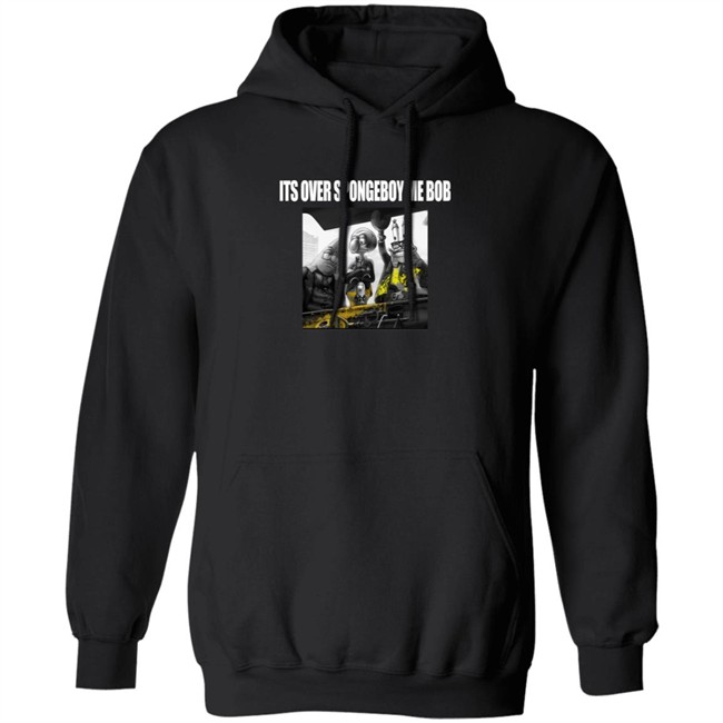Its Over Spongeboy Me Bod T Shirt Its Over Spongeboy Me Bod T Shirt