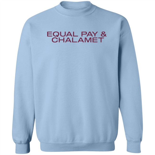 Her First 100K Equal Pay And Chalamet T Shirt Grace Guy Her First 100K Equal Pay And Chalamet T Shirt Grace Guy