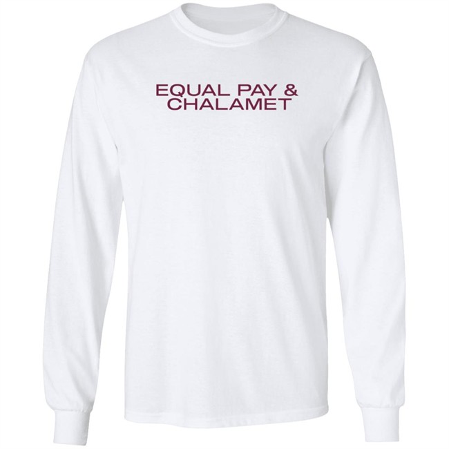 Her First 100K Equal Pay And Chalamet T Shirt Grace Guy Her First 100K Equal Pay And Chalamet T Shirt Grace Guy