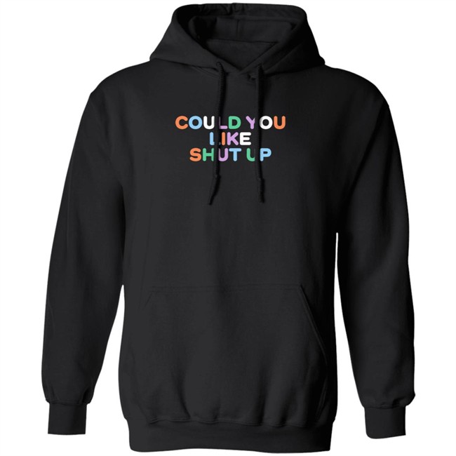 Could You Like Shut Up T Shirt Anne Marie Could You Like Shut Up T Shirt Anne Marie