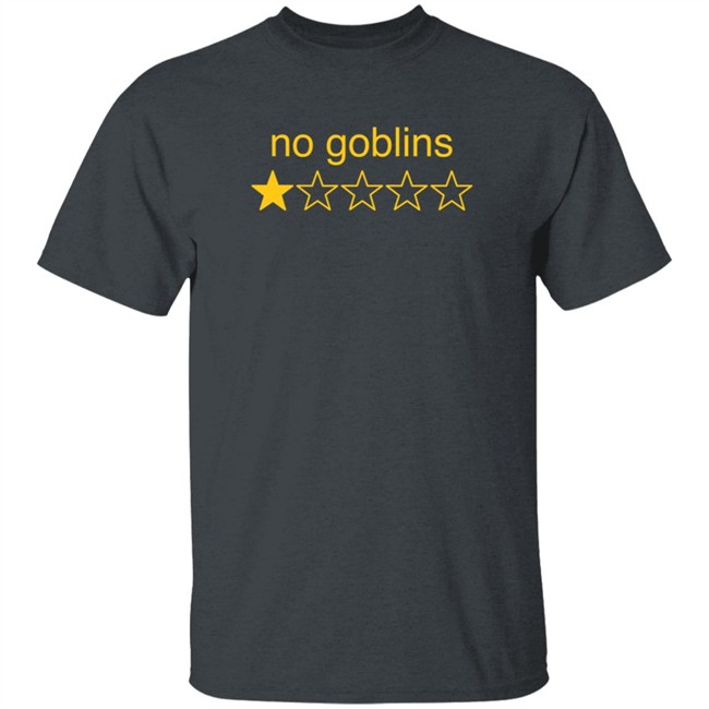 Nuekerk No Goblins One Star Shirt