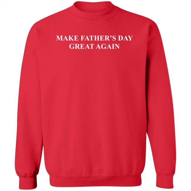 Hodgetwins Store Make Father's Day Great Again Hoodie Hodgetwins Store Make Father's Day Great Again Hoodie