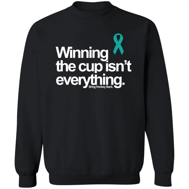 Rainn Winning The Cup Isn't Everything Bring Hockey Back Shirt Rainn Winning The Cup Isn't Everything Bring Hockey Back Shirt