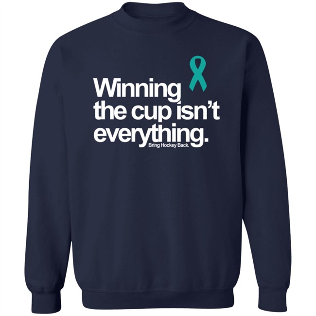 Rainn Winning The Cup Isn't Everything Bring Hockey Back Shirt Rainn Winning The Cup Isn't Everything Bring Hockey Back Shirt