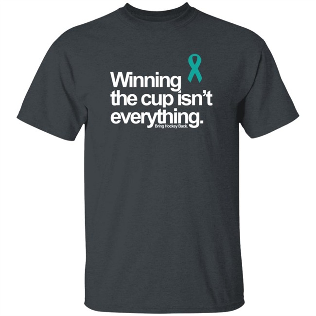 Rainn Winning The Cup Isn't Everything Bring Hockey Back Shirt Rainn Winning The Cup Isn't Everything Bring Hockey Back Shirt