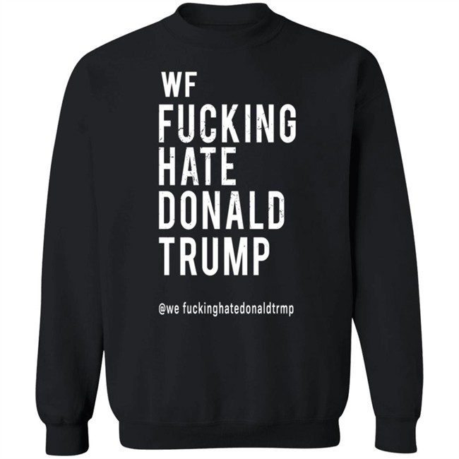 Wf Fucking Hate Donald Trump Shirt Reesus Patriot Wf Fucking Hate Donald Trump Shirt Reesus Patriot