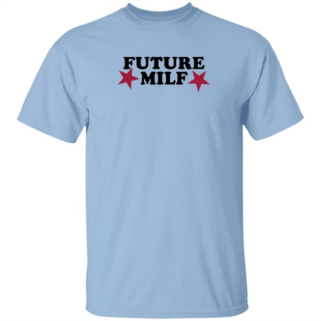 Hoes For Clothes Future Milf T Shirt Thicc Saban Hoes For Clothes Future Milf T Shirt Thicc Saban