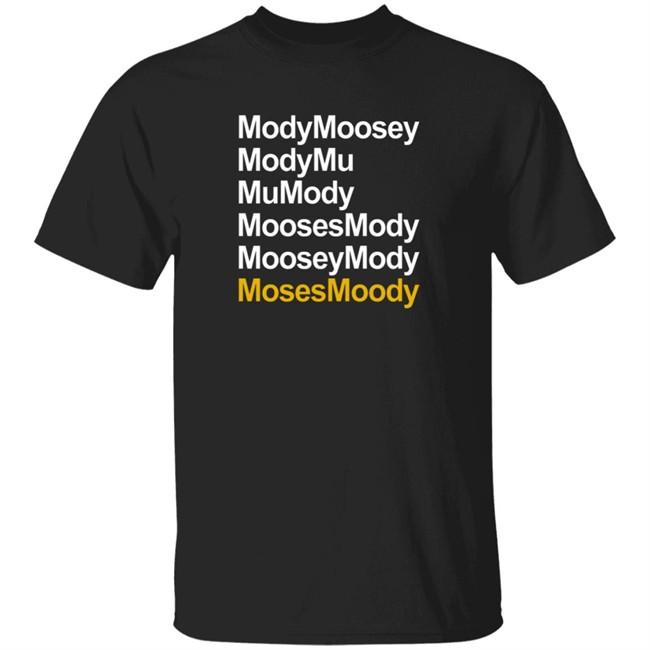 Kendrick Perkins Moses Moody Modymoosey Modymu Mumody Moosesmody Mooseymosy Shirt WarriorsWorld