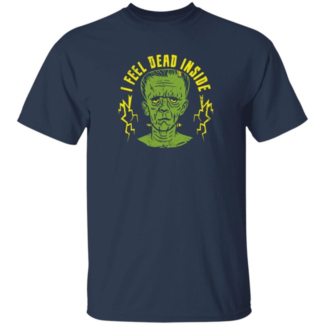 Bunker Branding Co Dead T Shirt I Feel Dead Inside Bunker Branding Co Dead T Shirt I Feel Dead Inside