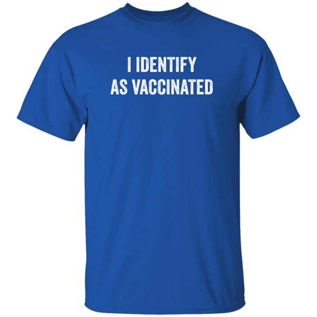 I Identify As Vaccinated Shirt Sabatini Beta Male I Identify As Vaccinated Shirt Sabatini Beta Male
