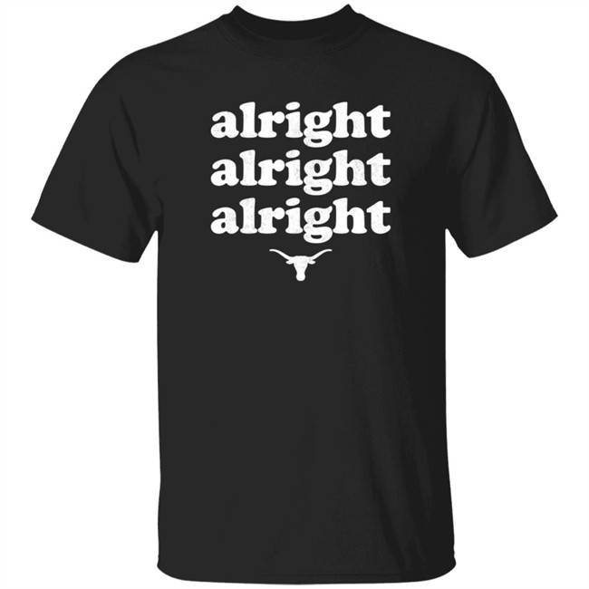 Kyle Umlang Alright Alright Alright Texas Longhorns Long Sleeve T Shirt Kyle Umlang Alright Alright Alright Texas Longhorns Long Sleeve T Shirt