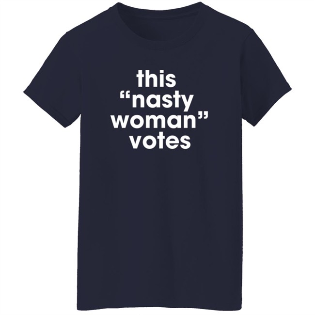 Stacey B This Nasty Women Votes Shirt Stacey B This Nasty Women Votes Shirt