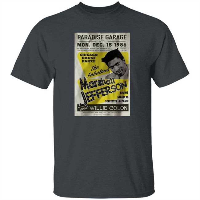 Marshall Jefferson At Paradise Garage New York City 1986 T Shirt Marshall Jefferson At Paradise Garage New York City 1986 T Shirt