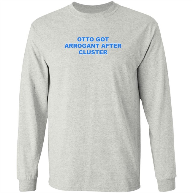 Only Waterparks Merch Otto Got Arrogant After Cluster Shirt Otto Ringer Shirt Only Waterparks Merch Otto Got Arrogant After Cluster Shirt Otto Ringer Shirt