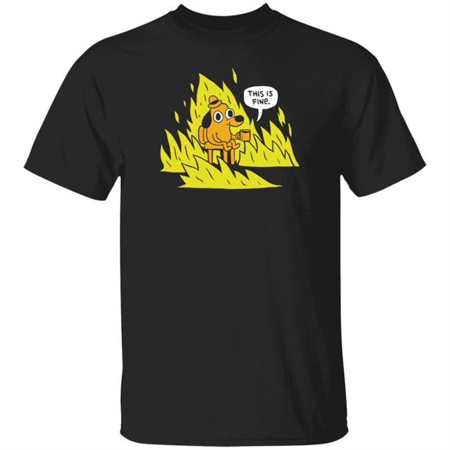Topatoco Store This Is Fine Shirt Daniel Kibblesmith