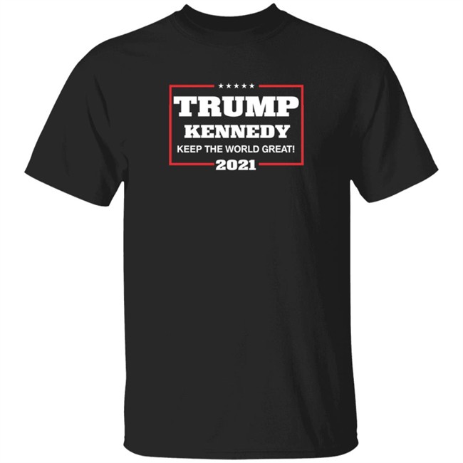 Trump Kennedy Keep The World Great 2021 Shirt