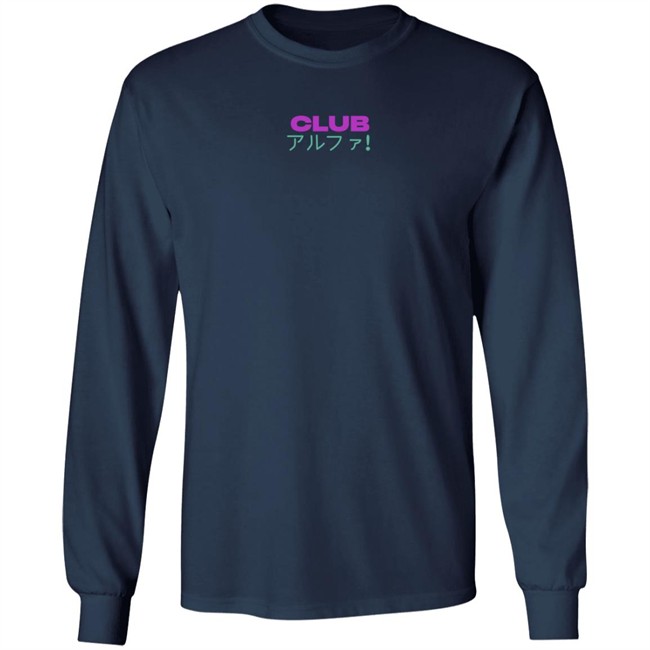 Limited Edition Alpha Girl Club Shirt Limited Edition Alpha Girl Club Shirt