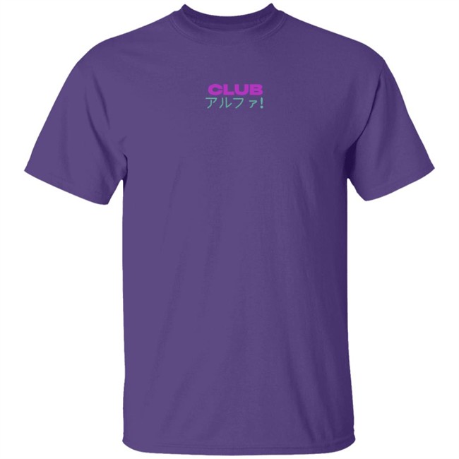 Limited Edition Alpha Girl Club Shirt Limited Edition Alpha Girl Club Shirt