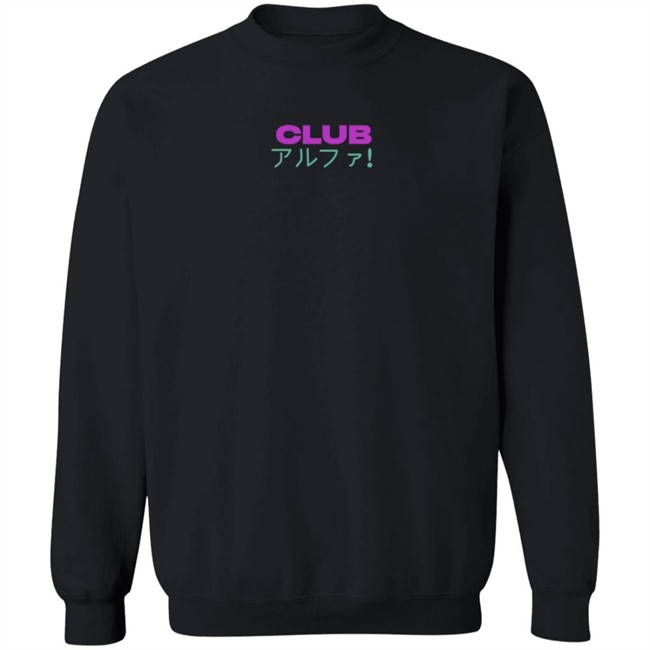 Limited Edition Alpha Girl Club Shirt Limited Edition Alpha Girl Club Shirt